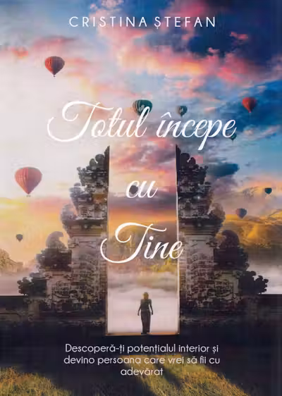 Totul incepe cu tine