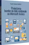 Proiectarea bazelor de date relationale cu Microsoft Access