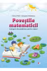Povestile matematicii Culegere de probleme pentru clasa I