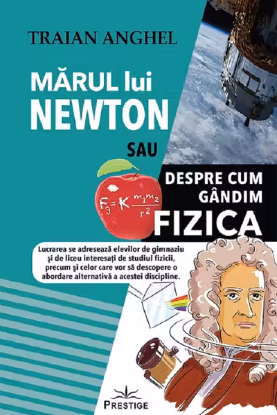 Marul lui Newton sau despre cum gandim fizica