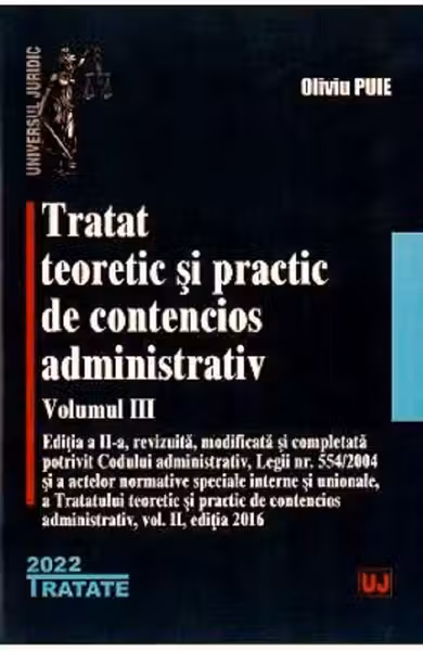 Tratat teoretic si practic de contencios administrativ. Volumul III
