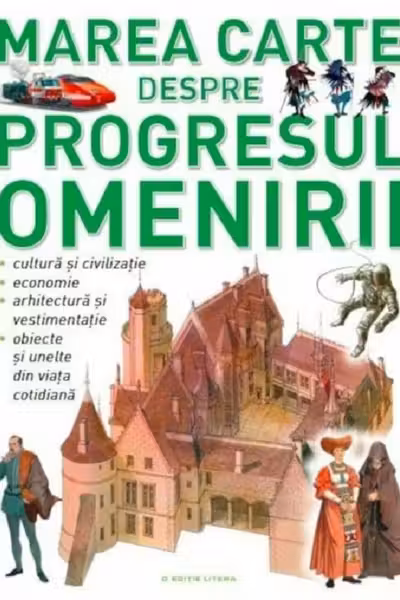 MAREA CARTE DESPRE PROGRESUL OMENIRII