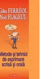Metode si tehnici de exprimare scrisa si orala