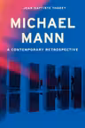 Michael Mann: A Contemporary Retrospective