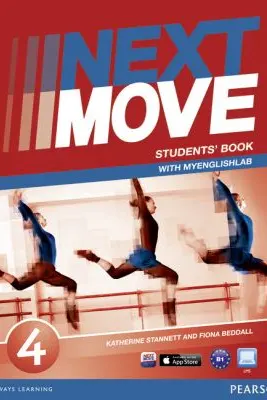 Next Move Level 4 Students' Book & MyLab Pack - Katherine Stannett, Fiona Beddall