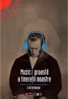 Muzica proasta a tineretii noastre