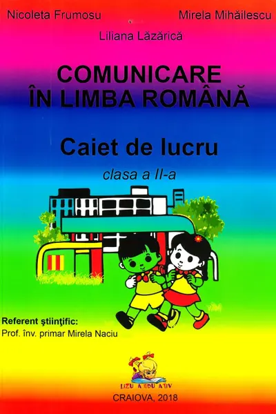 Comunicare in limba romana. Caiet de lucru pentru clasa a II-a