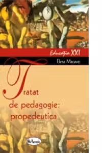 Tratat de pedagogie: propedeutica