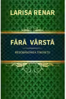 Fara varsta. Redobandirea tineretii