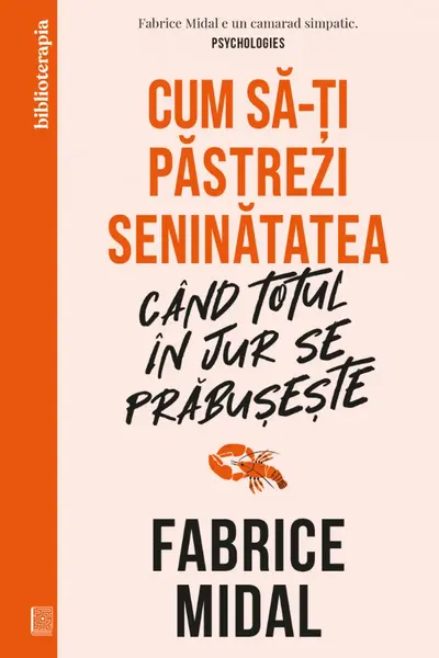 Cum sa-ti pastrezi seninatatea cand totul in jur se prabuseste