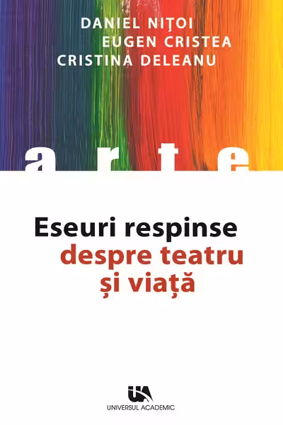 Eseuri respinse despre teatru și viață
