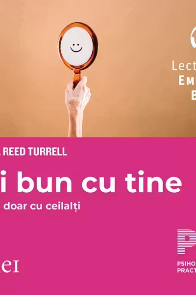 Fii bun cu tine și nu doar cu ceilalți (audiobook)