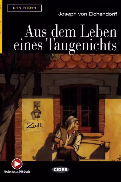 Aus dem Leben eines Taugenichts
