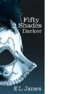 FIFTY SHADES 2 DARKER. EL JAMES