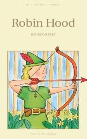 Robin Hood (Wordsworth Children's Classics)