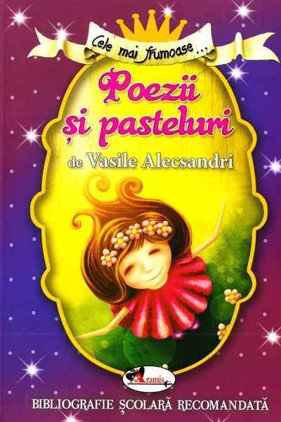 Cele mai frumoase poezii si pasteluri de V. Alecsandri