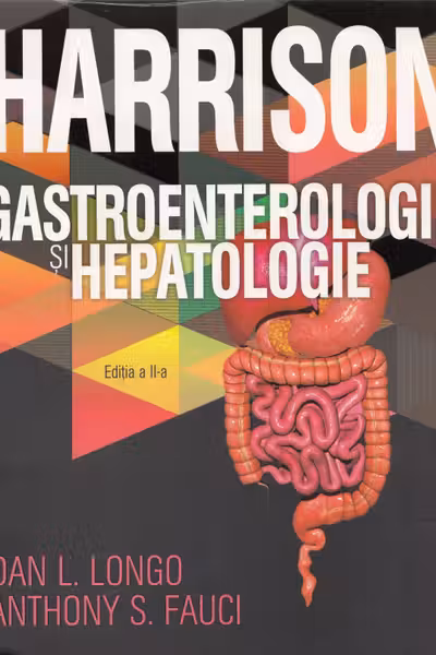 Harrison. Gastroenterologie si Hepatologie