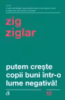 Putem creste copii buni intr-o lume negativa
