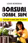 Borșuri, ciorbe, supe
