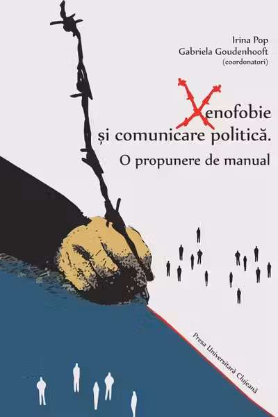 Xenofobie și comunicare politică: o propunere de manual