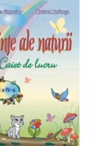 Stiinte ale naturii - Auxiliar pentru clasa a IV-a, editie 2014