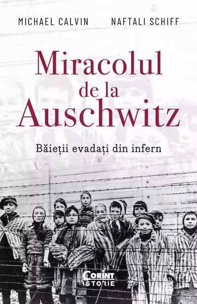 Miracolul de la Auschwitz. Băieții evadați din infern