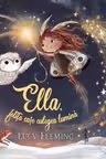 Ella, fetita care culegea lumina