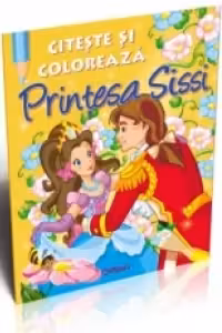 Printesa Sissi (Citeste si coloreaza)