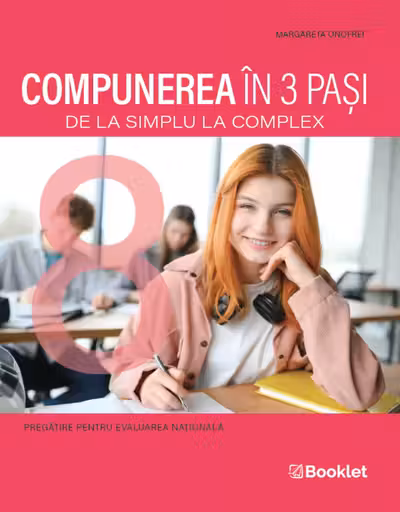 Compunerea in 3 pasi - De la simplu la complex, clasa a VIII-a
