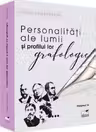 Personalități ale lumii și profilul lor grafologic Vol.4