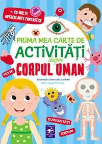 Prima mea carte de activitati despre corpul uman