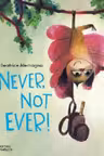 Never, Not Ever!