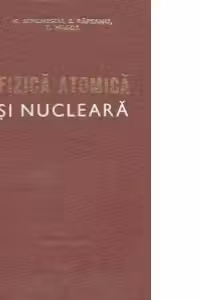 Fizica atomica si nucleara pentru reciclare postliceala