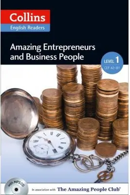 Amazing People ELT Readers. Amazing Entrepreneurs and Business People A2. Adapted