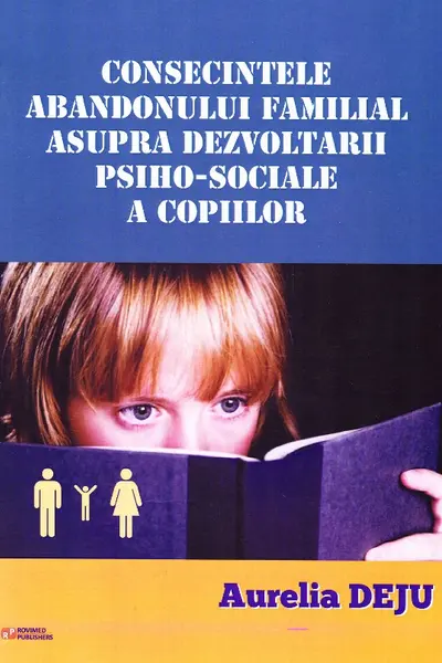 Consecințele abandonului familial asupra dezvoltării psiho-sociale a copiilor