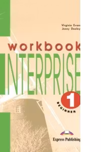 Enterprise 1 Level: Beginner, Workbook, Caietul elevului