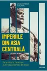 DESCOPERA ISTORIA. IMPERIILE DIN ASIA CENTRALA. De la Attila la Tamerlan: puterea popoarelor din stepe