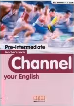 Channel your English Pre-Intermediate Teacher's book - H. Q. Mitchell