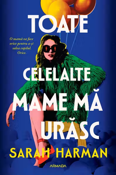 Toate celelalte mame ma urasc