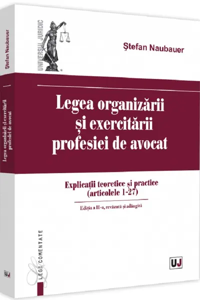 Legea organizării și exercitării profesiei de avocat Ed.2