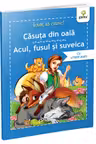 Casuta din oala - Acul, fusul si suveica