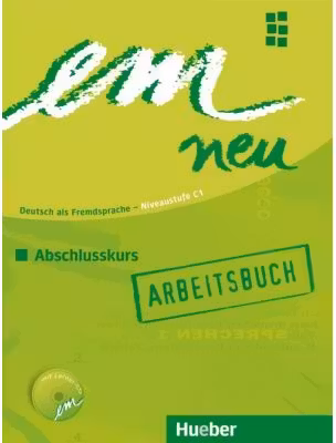 em neu Abschlusskurs, Arbeitsbuch + CD - Jutta Orth-Chambah, Dr. Michaela Perlmann-Balme, Susanne Schwalb