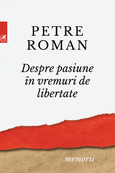 Despre pasiune în vremuri de libertate