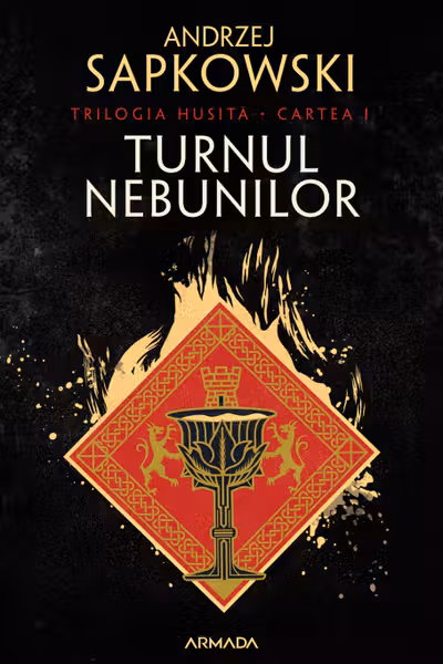 Turnul nebunilor (vol.1 Trilogia Husita)
