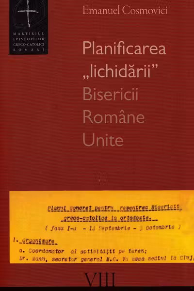 Planificarea lichidării Bisericii Române Unite