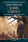 TOATE CARTILE. Testamentul lui Abraham.