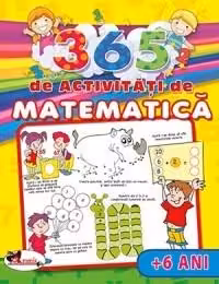 365 de activitati de matematica (+6 ani)