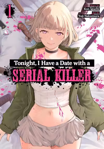 Tonight, I Have a Date with a Serial Killer - Volume 1