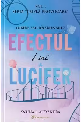 Seria Tripla provocare Vol.1, Efectul lui Lucifer, Karina L. Alexandra