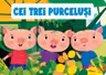 Cei trei purcelusi
